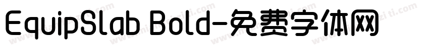 EquipSlab Bold字体转换